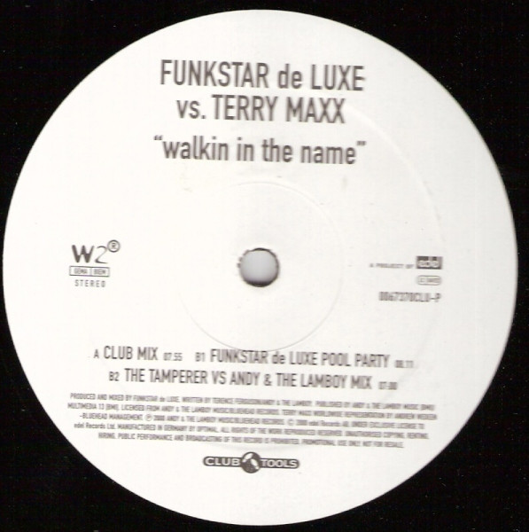 Funkstar De Luxe vs. Terry Maxx - Walkin In The Name | Club Tools (0067370CLU-P) - main Funkstar De Luxe vs. Terry Maxx - Walkin In The Name | Club Tools (0067370CLU-P) - main