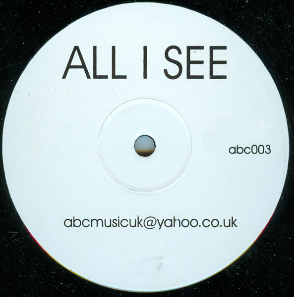 Unknown Artist - All I See | ABC Music UK (ABC003) - main