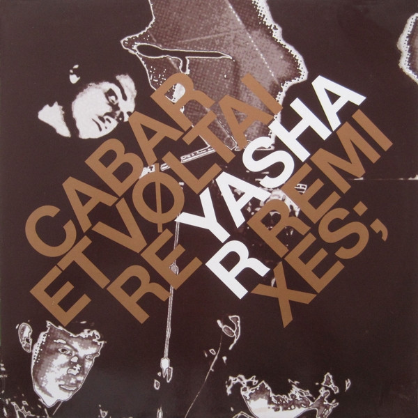 Cabaret Voltaire - Yashar (Remixes) | NovaMute (12NOMU121) - main Cabaret Voltaire - Yashar (Remixes) | NovaMute (12NOMU121) - main