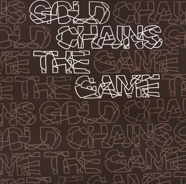Gold Chains - The Game | [PIAS] America (PIASA 16)