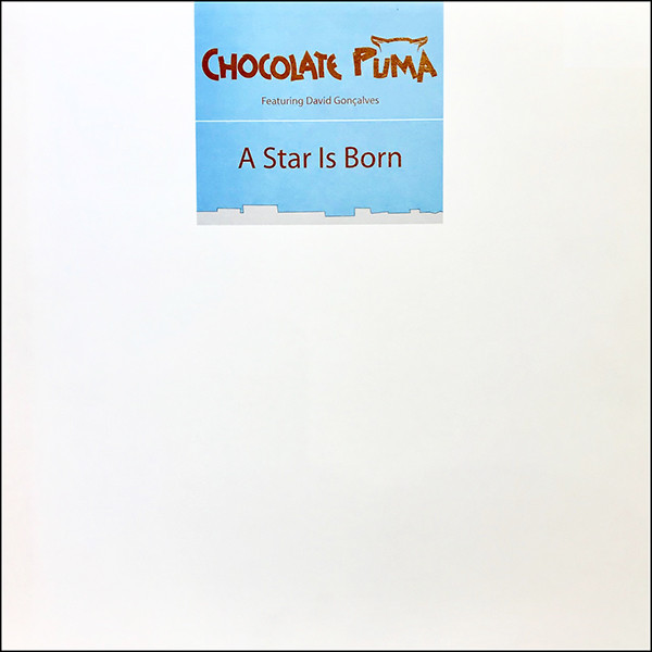 Chocolate Puma - A Star Is Born | Pssst Music (PSSST 0358)