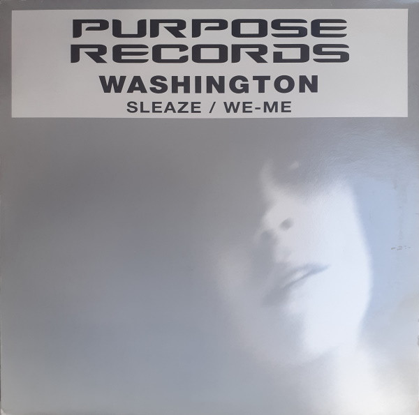 Washington - Sleaze / We-Me | Purpose Records (BUILT009) - main Washington - Sleaze / We-Me | Purpose Records (BUILT009) - main