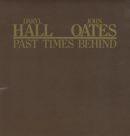 Daryl Hall & John Oates - Past Times Behind | Chelsea Records (CHL-547) - main Daryl Hall & John Oates - Past Times Behind | Chelsea Records (CHL-547) - main