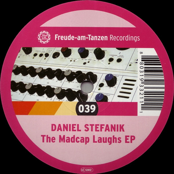 Daniel Stefanik - The Madcap Laughs EP | Freude Am Tanzen (FAT 039) - 4 Daniel Stefanik - The Madcap Laughs EP | Freude Am Tanzen (FAT 039) - 4