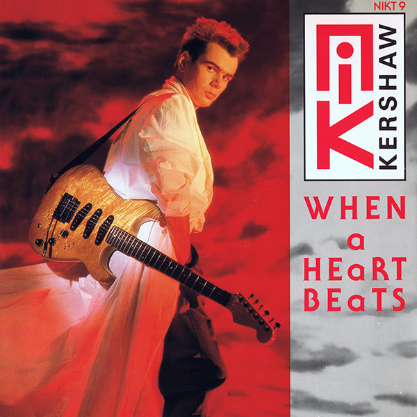 Nik Kershaw - When A Heart Beats | MCA Records (NIKT 9) - main Nik Kershaw - When A Heart Beats | MCA Records (NIKT 9) - main