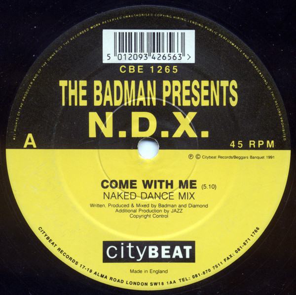 The Badman Presents N.D.X. - Come With Me / Higher Than Heaven | City Beat (CBE 1265) - main The Badman Presents N.D.X. - Come With Me / Higher Than Heaven | City Beat (CBE 1265) - main