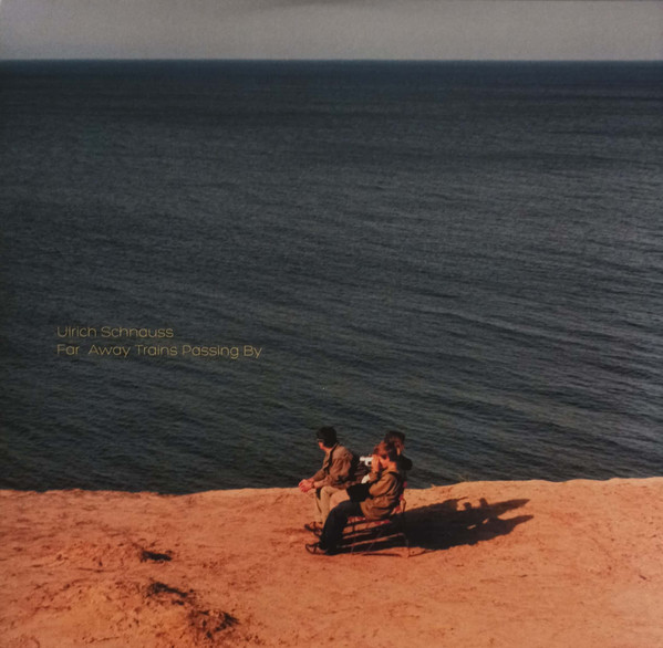 Ulrich Schnauss - Far Away Trains Passing By | Scripted Realities (SCREAL LPX 001) - main