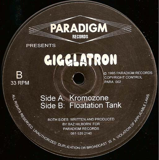 Gigglatron - Kromozone / Floatation Tank | Paradigm Records (PARA 002)