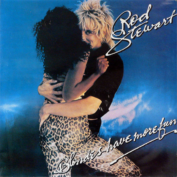 Rod Stewart - Blondes Have More Fun | Warner Bros. Records (N 56572)