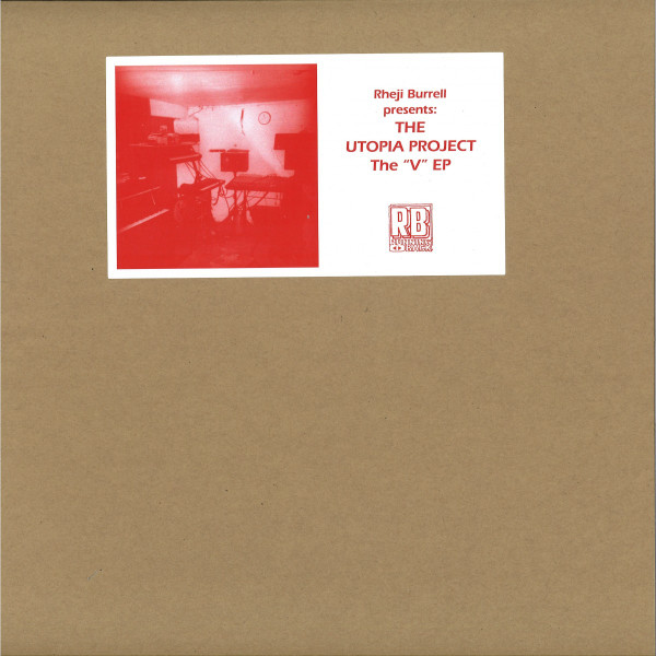 Rheji Burrell Presents: The Utopia Project - The "V" EP | Running Back (RB091)