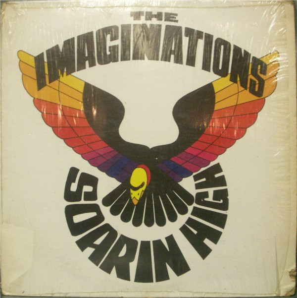The Imaginations - Soarin High | Imaginations Records (IMA 1003) - main