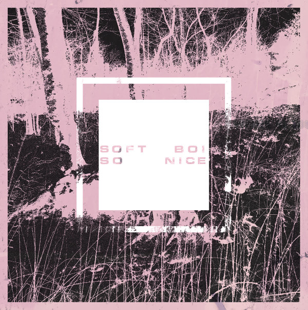 Soft Boi - So Nice | Climate of Fear (FEAR 002) - main Soft Boi - So Nice | Climate of Fear (FEAR 002) - main