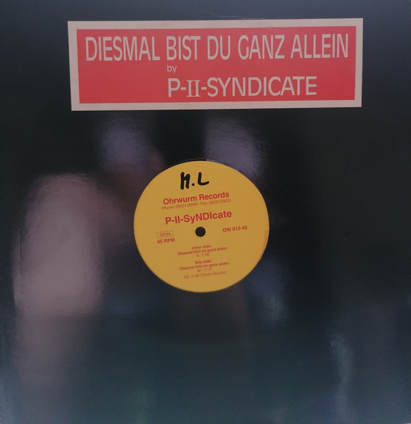 P-II-SyNDIcate - Diesmal Bist Du Ganz Allein | Ohrwurm Records (OW 012-45) - main P-II-SyNDIcate - Diesmal Bist Du Ganz Allein | Ohrwurm Records (OW 012-45) - main