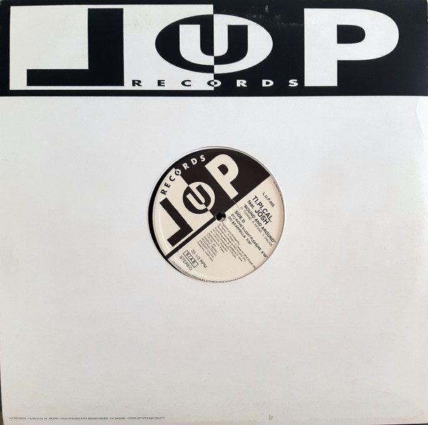 Ti.Pi.Cal.  &  Josh - Round And Around | LUP Records (L.U.P.005) - 2