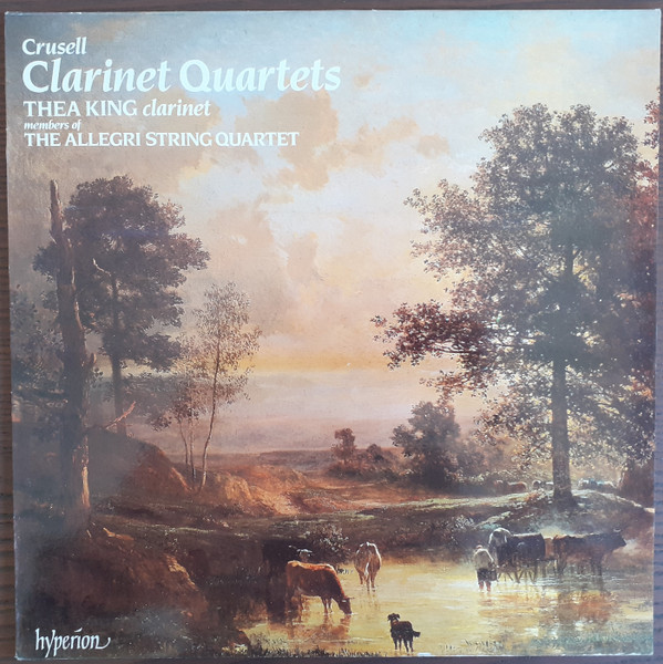 Crusell - Thea King , Members Of The Allegri String Quartet - Clarinet Quartets | Hyperion (A66077)