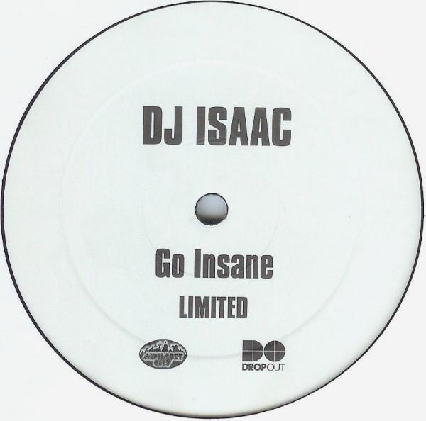 DJ Isaac - Go Insane | Dropout (DROPLTD 0301-6) - main