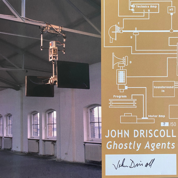 John Driscoll - Ghostly Agents | Slowscan (Vol. 50)