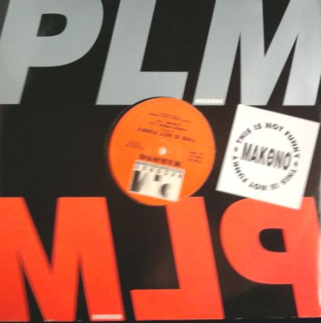 Makono - This Is Not Funky | PLM Records (PLM 23) - main Makono - This Is Not Funky | PLM Records (PLM 23) - main