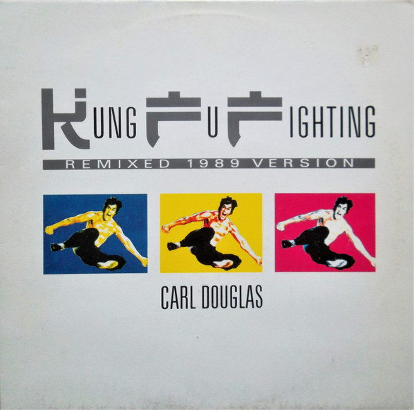 Carl Douglas - Kung Fu Fighting (Remixed 1989 Version) | PRT (246 810-0)