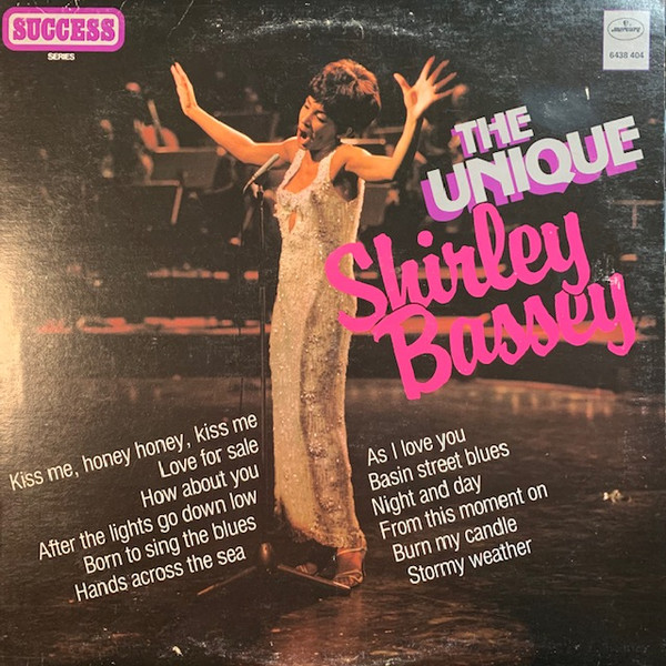 Shirley Bassey - The Unique Shirley Bassey | Mercury (6438 404) - main Shirley Bassey - The Unique Shirley Bassey | Mercury (6438 404) - main