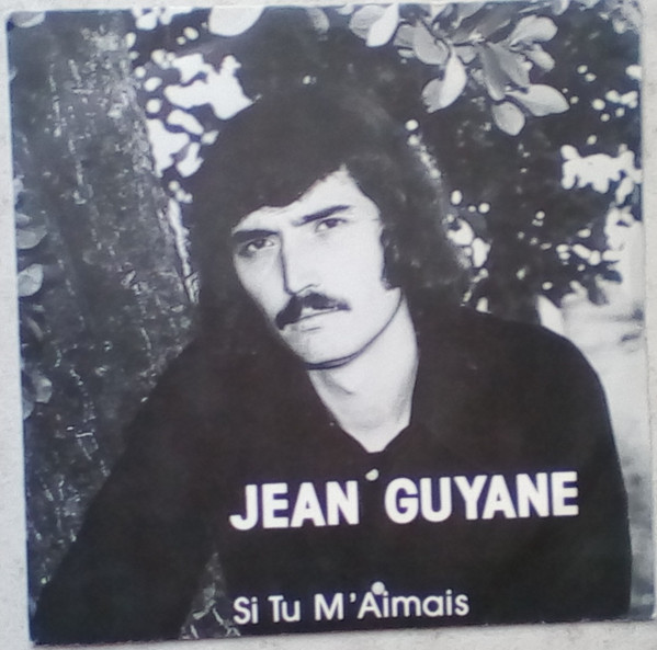 Jean Guyane - Si Tu M'Aimais | Not On Label (FLVM 4520)