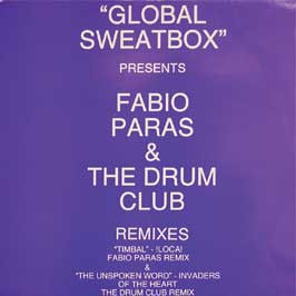 !Loca! / Jah Wobble's Invaders Of The Heart - Global Sweatbox Presents Fabio Paras & The Drum Club Remixes | Nation Records (NR024T) - main