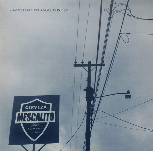 Mescalito - Jazzed Out On Angel Dust EP | Tummy Touch (TUCH 033)