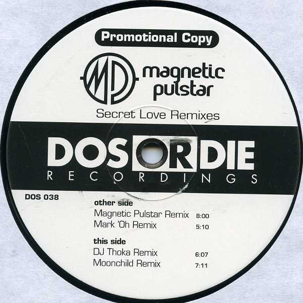 Magnetic Pulstar - Secret Love (Remixes) | Dos Or Die Recordings (DOS 038) - main Magnetic Pulstar - Secret Love (Remixes) | Dos Or Die Recordings (DOS 038) - main