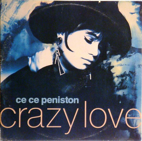 Ce Ce Peniston - Crazy Love | A&M Records (AMY 0060) - main Ce Ce Peniston - Crazy Love | A&M Records (AMY 0060) - main