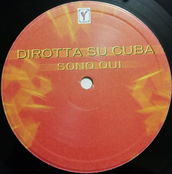 Dirotta Su Cuba - Sono Qui | Y Records (YR 003) - 4 Dirotta Su Cuba - Sono Qui | Y Records (YR 003) - 4