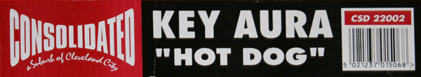 Key Aura - Hot Dog | Consolidated (CSD 22002) - 2
