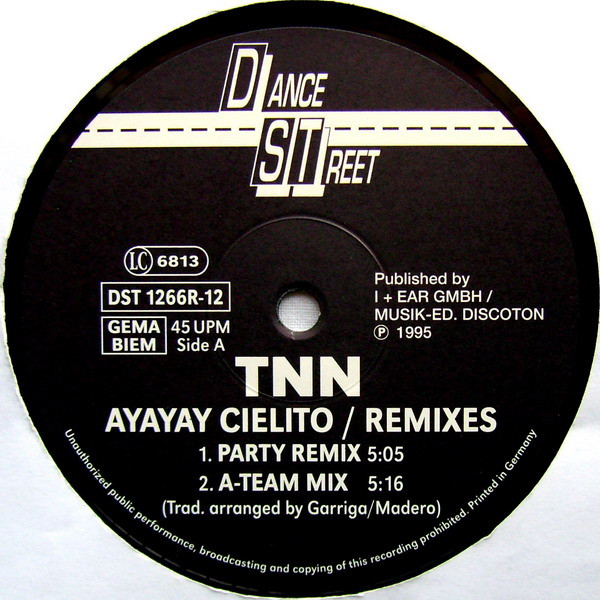 TNN - AyAyAy Cielito (The Remixes) | Dance Street (DST 1266R-12) - 3 TNN - AyAyAy Cielito (The Remixes) | Dance Street (DST 1266R-12) - 3