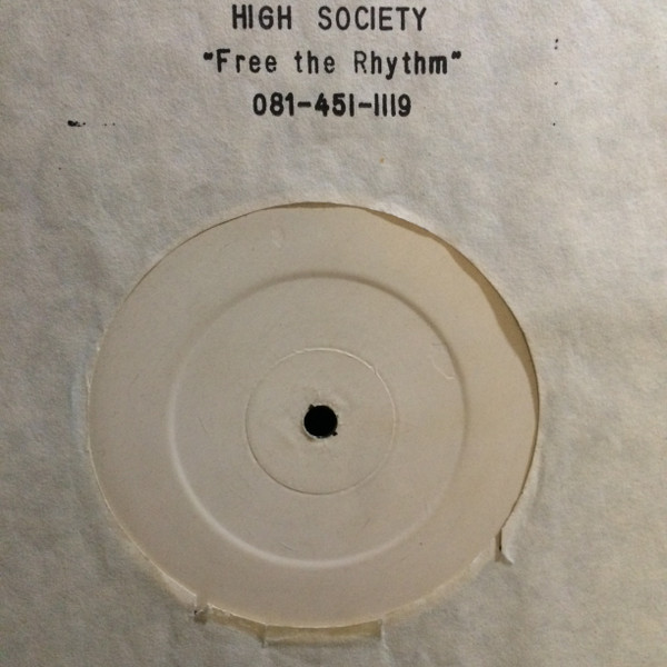 High Society - Free The Rhythm | Not On Label (RAM 001) - main