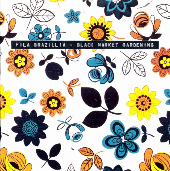 Fila Brazillia - Black Market Gardening | Pork Recordings (PORK 037) - main