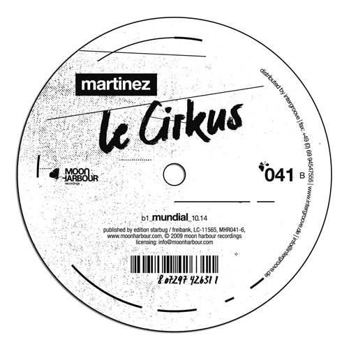 Martinez - Le Cirkus | Moon Harbour Recordings (MHR041-6) - 2