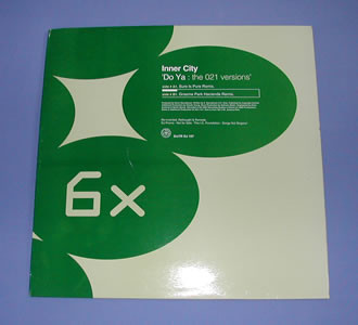 Inner City - Do Ya (The 021 Versions) | 6 x 6 Records (SixTR DJ 107)
