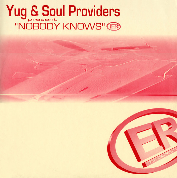 Yug & Soul Providers - Nobody Knows | Elan Records (ELAN 1016) - main
