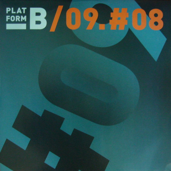 Various - 09.#08 | Platform B Recordings (PLAT009)