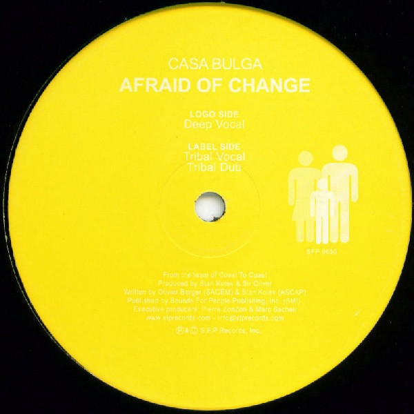 Casa Bulga - Afraid Of Change | SFP Records (SFP 9650) - 2