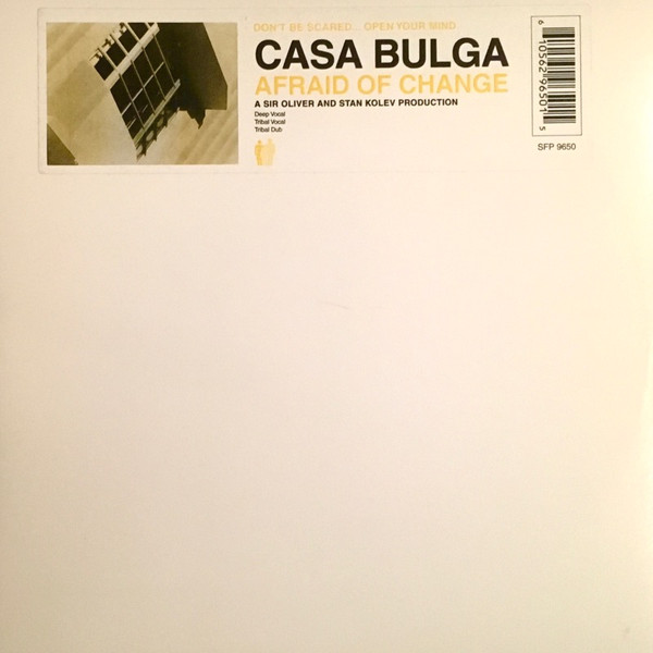 Casa Bulga - Afraid Of Change | SFP Records (SFP 9650)
