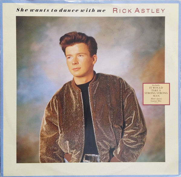 Rick Astley - She Wants To Dance With Me | RCA (PT 42190) - main