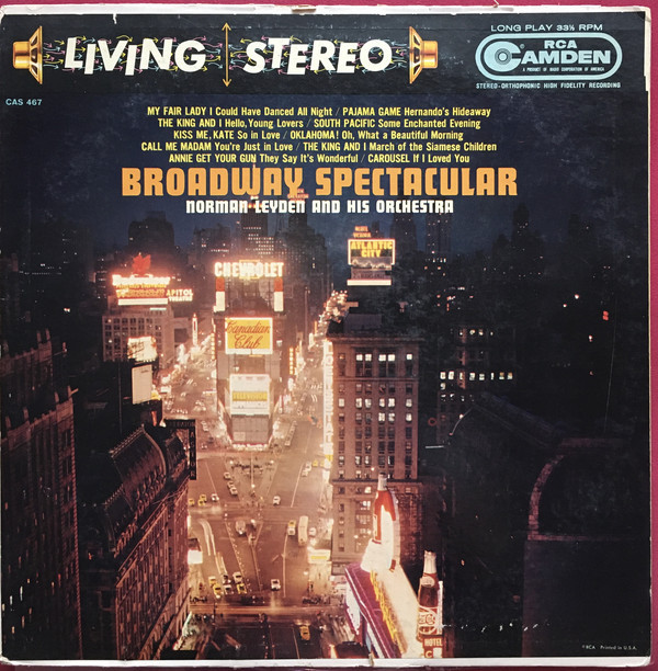 Norman Leyden And His Orchestra - Broadway Spectacular | RCA Camden (CAL 467) - main Norman Leyden And His Orchestra - Broadway Spectacular | RCA Camden (CAL 467) - main