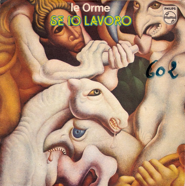 Le Orme - Se Io Lavoro | Philips (6025 185)