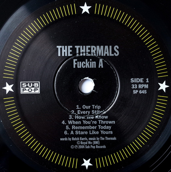 The Thermals - Fuckin A | Sub Pop (SP 645) - 3 The Thermals - Fuckin A | Sub Pop (SP 645) - 3