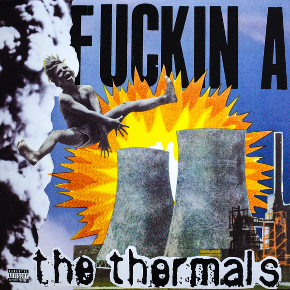 The Thermals - Fuckin A | Sub Pop (SP 645) - main The Thermals - Fuckin A | Sub Pop (SP 645) - main