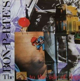The Bonaparte's - Welcome To The Isle Of Dogs | Contorsion (CNT.012)