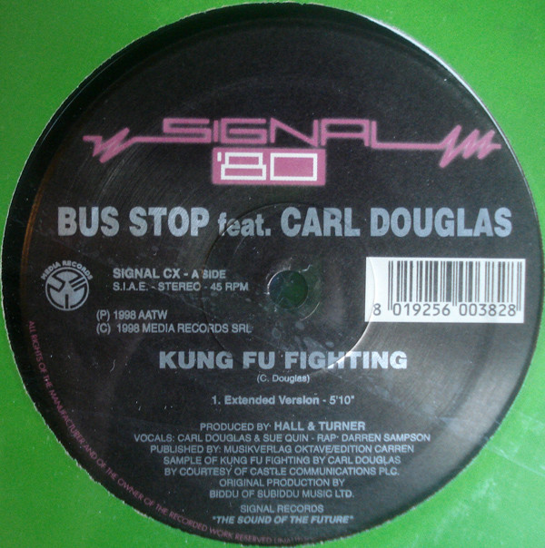 Bus Stop  &  Carl Douglas - Kung Fu Fighting | Signal (SIGNAL CX) - main