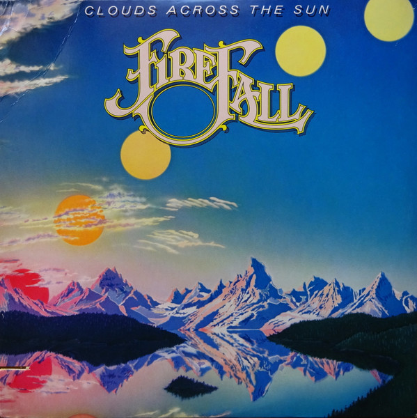 Firefall - Clouds Across The Sun | Atlantic (SD 16024)