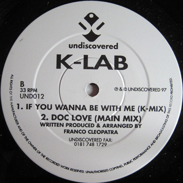 K-Lab - If You Wanna Be With Me | Undiscovered (UND012) - 2 K-Lab - If You Wanna Be With Me | Undiscovered (UND012) - 2