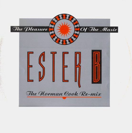 Ester B - The Pleasure Of The Music (The Norman Cook Re-Mix) | S And M (12 SAV 105) - main